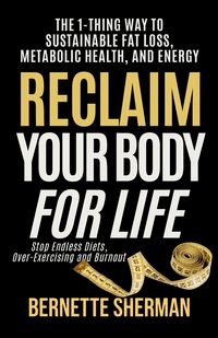 Produktbild: Reclaim Your Body for Life