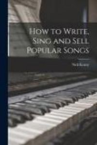 Produktbild: How to Write, Sing and Sell Popular Songs