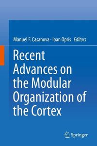 Produktbild: Recent Advances on the Modular Organization of the Cortex