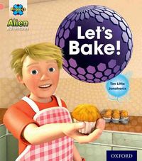 Produktbild: Little, T: Project X: Alien Adventures: Pink:Let's Bake!