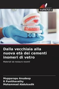 Produktbild: Dalla vecchiaia alla nuova et&agrave; dei cementi inomeri di vetro