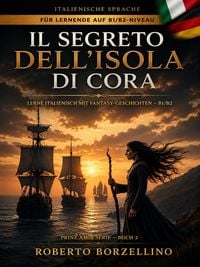 Produktbild: Il Segreto dell'Isola di Cora. Lerne Italienisch mit Fantasy