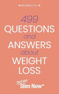 Produktbild: 499 Questions and Answers About Weight Loss