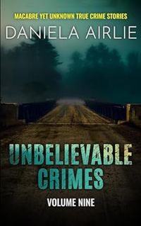 Produktbild: Unbelievable Crimes Volume Nine