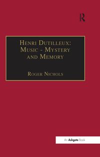 Produktbild: Henri Dutilleux: Music - Mystery and Memory