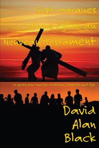 Produktbild: Sept marques d'une &eacute;glise du Nouveau Testament