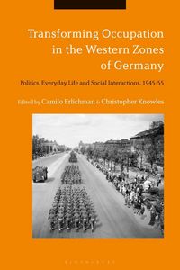 Produktbild: Transforming Occupation in the Western Zones of Germany
