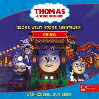 Produktbild: Folgen 1-6: Gro&szlig;e Welt! Gro&szlig;e Abenteuer! China (Das H&ouml;rspiel zur Serie)