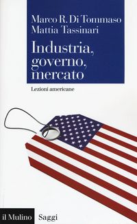 Produktbild: Industria, governo, mercato. Lezioni americane