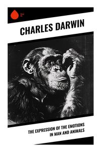 Produktbild: The Expression of the Emotions in Man and Animals