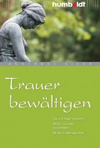 Produktbild: Trauer bew&auml;ltigen