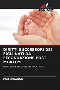 Produktbild: Diritti Successori Dei Figli Nati Da Fecondazione Post Mortem