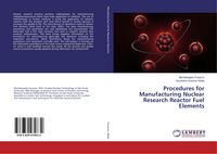Produktbild: Procedures for Manufacturing Nuclear Research Reactor Fuel Elements