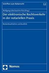 Produktbild: Der elektronische Rechtsverkehr in der notariellen Praxis