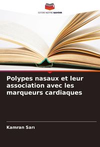 Produktbild: Polypes nasaux et leur association avec les marqueurs cardiaques