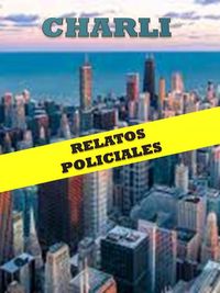 Produktbild: Charli: relatos policiales.