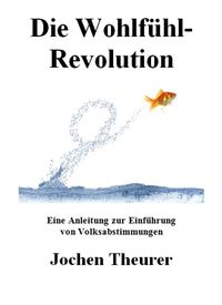 Produktbild: Die Wohlf&uuml;hl-Revolution
