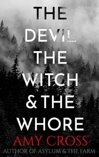 Produktbild: The Devil, the Witch and the Whore (The Deal Trilogy, #1)