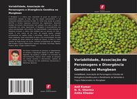 Produktbild: Variabilidade, Associa&ccedil;&atilde;o de Personagens e Diverg&ecirc;ncia Gen&eacute;tica no Mungbean