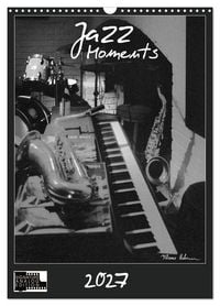 Produktbild: Jazz Moments (Wandkalender 2027 DIN A3 hoch), CALVENDO Monatskalender