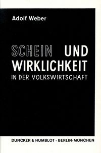 Produktbild: Schein und Wirklichkeit in der Volkswirtschaft.