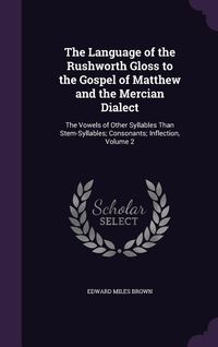 Produktbild: The Language of the Rushworth Gloss to the Gospel of Matthew and the Mercian Dialect