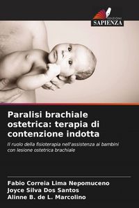 Produktbild: Paralisi brachiale ostetrica: terapia di contenzione indotta