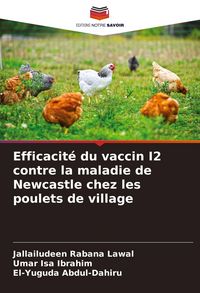 Produktbild: Efficacit&eacute; du vaccin I2 contre la maladie de Newcastle chez les poulets de village