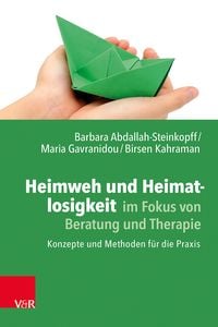 Produktbild: Heimweh und Heimatlosigkeit im Fokus von Beratung und Therapie