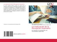 Produktbild: La maduraci&oacute;n de la Percepci&oacute;n Visomotriz