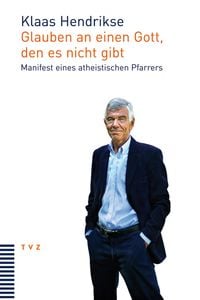 Produktbild: Glauben an einen Gott, den es nicht gibt