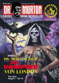 Produktbild: Dr. Morton 99: Dr. Morton jagt die Vampire von London