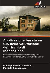 Produktbild: Applicazione basata su GIS nella valutazione del rischio di inondazione