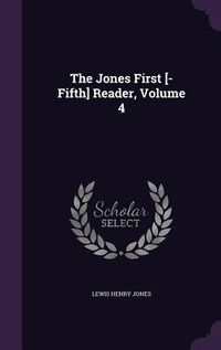 Produktbild: The Jones First [-Fifth] Reader, Volume 4