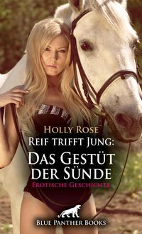 Produktbild: Reif trifft Jung: Das Gest&uuml;t der S&uuml;nde | Erotische Geschichte + 1 weitere Geschichte