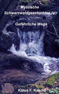 Produktbild: Mystische Schwarzwaldgeschichten IV
