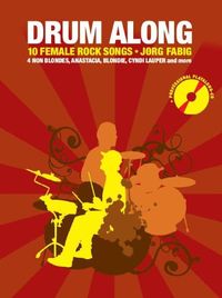 Bild vom Artikel Drum Along - 10 Female Rock Songs vom Autor Jörg Fabig