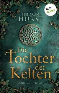 Produktbild: Hurst, H: Tochter der Kelten