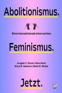 Produktbild: Abolitionismus. Feminismus. Jetzt.