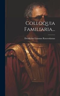 Produktbild: Colloquia Familiaria...