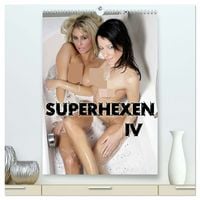 Produktbild: Superhexen IV (hochwertiger Premium Wandkalender 2026 DIN A2 hoch), Kunstdruck in Hochglanz