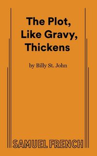 Produktbild: The Plot, Like Gravy, Thickens