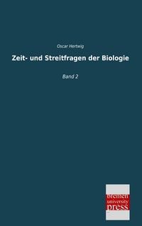 Produktbild: Zeit- und Streitfragen der Biologie