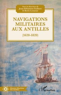 Produktbild: Navigations militaires aux Antilles (1620-1820)