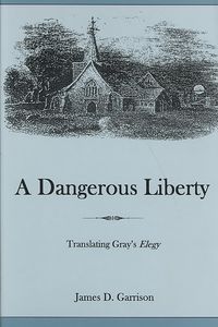 Produktbild: Garrison, J:  A Dangerous Liberty