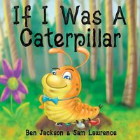 Produktbild: If I Was a Caterpillar