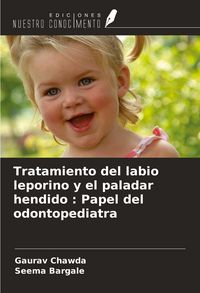 Produktbild: Tratamiento del labio leporino y el paladar hendido : Papel del odontopediatra