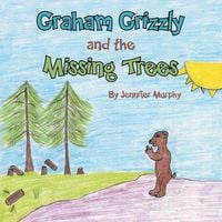 Produktbild: Graham Grizzly and the Missing Trees