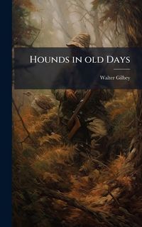 Produktbild: Hounds in old Days