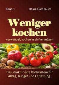 Produktbild: Weniger kochen